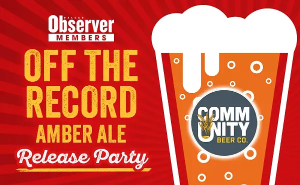 Image: Dallas Observer Brews Up an Amber Ale in Collab with Community Beer Co.