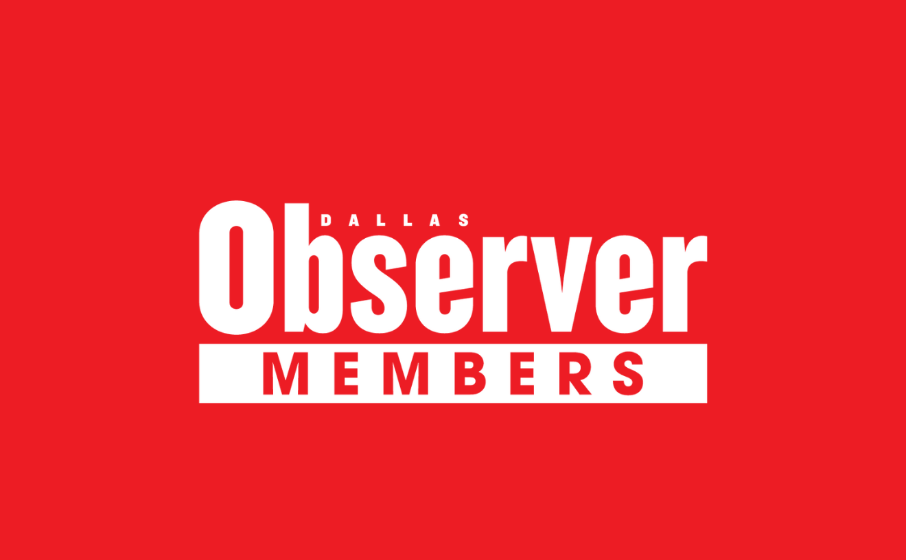 Dallas Observer Kicks Off Spring Membership Campaign