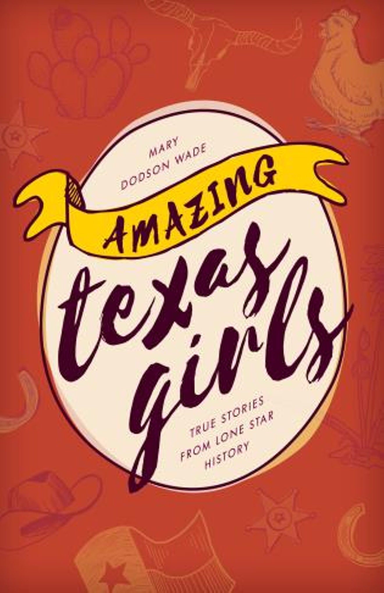 Girls with gumption fill Mary Dodson Wade's latest book.