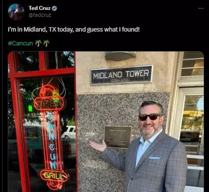 Image: Sen. Ted Cruz poses for a photo outside of the Cancun Grill in Midland. Get it?!? Because of that time he went to Cancun when people in his state were freezing to death! Hilarious.