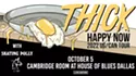 Win 2 tickets to THICK!