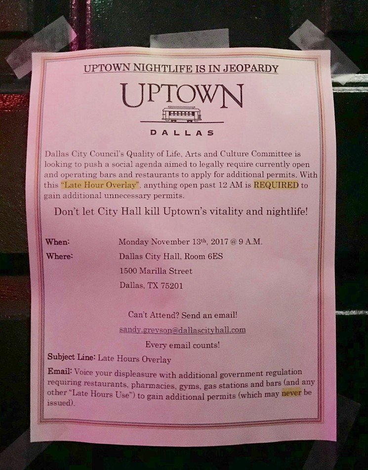 Signs posted this weekend at bars around Uptown, including Grapevine in Oak Lawn, urged customers to email District 12 council member Sandy Greyson to oppose the city's proposed late-hours overlay. The signs used the logo of Uptown Dallas without the nonprofit's permission. Uptown Dallas was not involved in creating or posting the signs, a spokesperson says. - BETH RANKIN