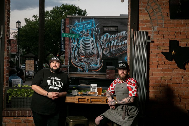 Will Call owner J.R. Munoz (left) and chef Josh Farrell appreciate Deep Ellum's neighborhood vibe regardless of pandemic woes. - NATHAN HUNSINGER
