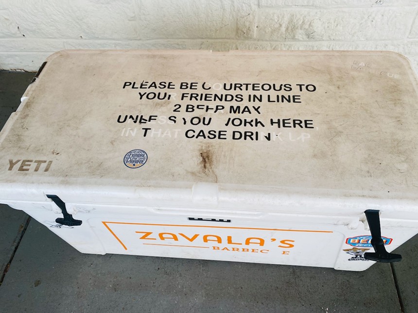 This cooler just outside the door at Zavala's helps take the edge off the wait. - LAUREN DREWES DANIELS